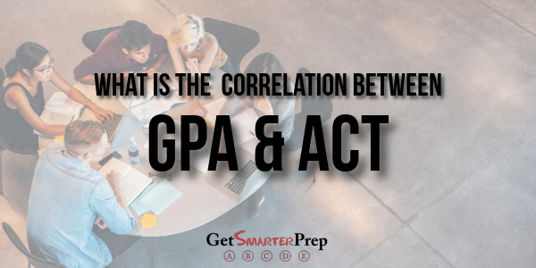 GPA & ACT