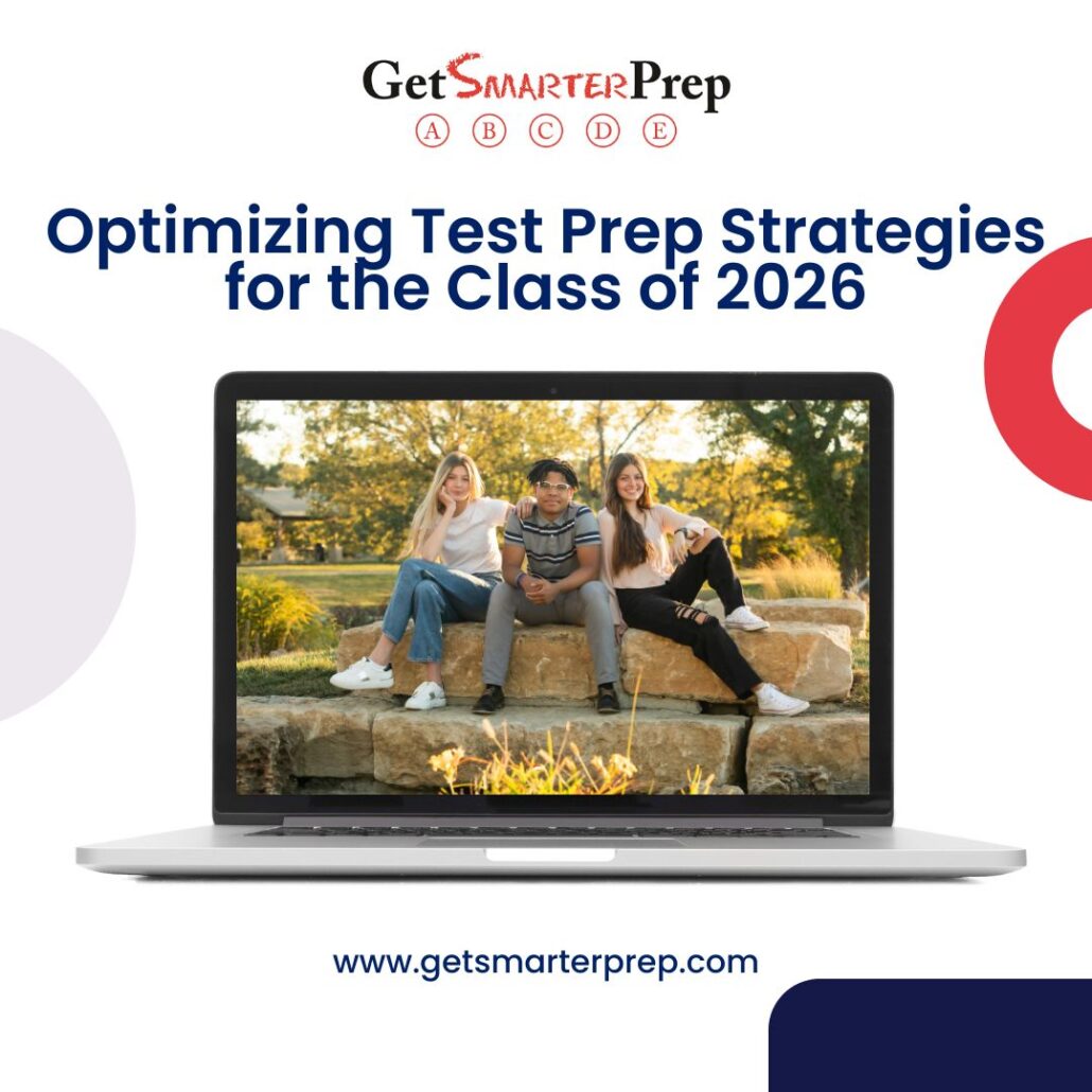 Optimizing Test Prep Strategies for the Class of 2026