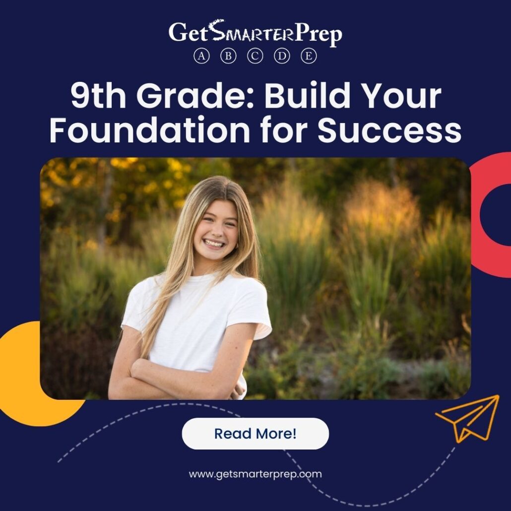 9th Grade: Build your Foundation for Success