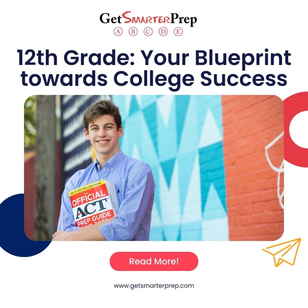 12th Grade: Your Blueprint towards College Success