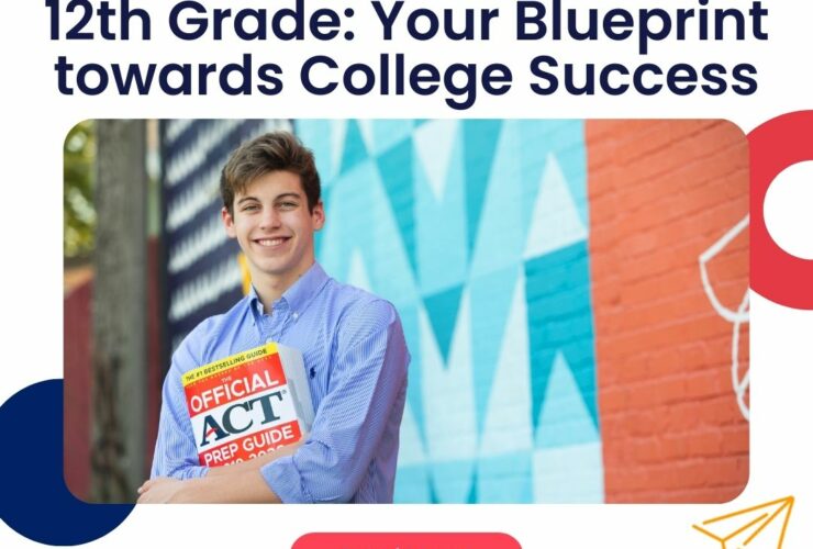 12th Grade: Your Blueprint towards College Success